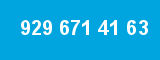 929 671 41 63